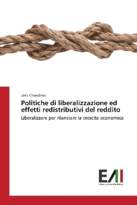 Politiche di liberalizzazione ed effetti redistributivi del reddito - Livia Cherubino