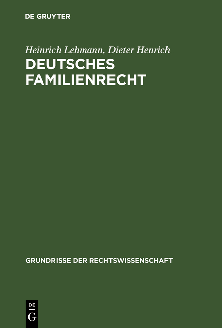 Deutsches Familienrecht - Heinrich Lehmann, Dieter Henrich