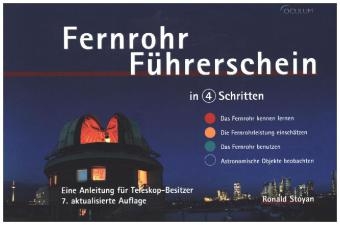 Fernrohr-Führerschein in 4 Schritten - Ronald Stoyan