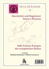 Geschichte und Gegenwart der europäischen Kultur. Storia e presente della cultura europea - Matthias Kaufmann (a cura di), Matthias Kaufmann e Fabrizio Lomonaco (a cura di), Fabrizio Lomonaco (a cura di)