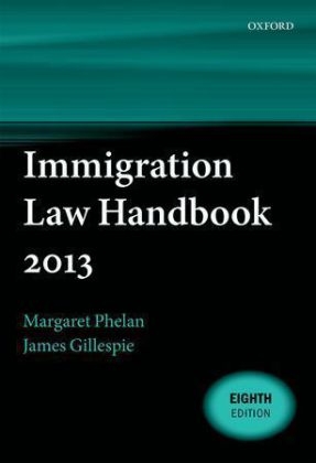 Immigration Law Handbook 2013 - Margaret Phelan, James Gillespie