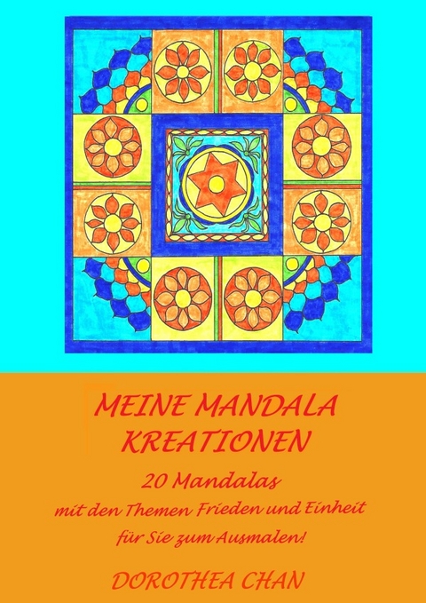 Meine Mandala Kreationen - Dorothea Chan