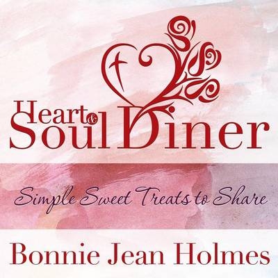 Heart and Soul Diner - Bonnie Jean Holmes