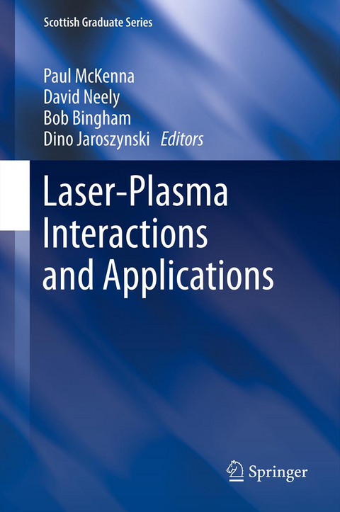 Laser-Plasma Interactions and Applications - 