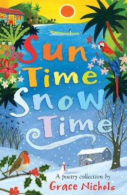 Sun Time Snow Time - Grace Nichols