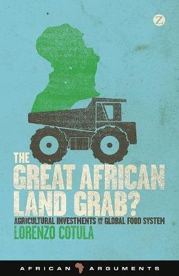 The Great African Land Grab? - Lorenzo Cotula