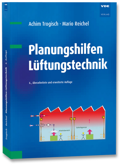 Planungshilfen Lüftungstechnik - Achim Trogisch, Mario Reichel