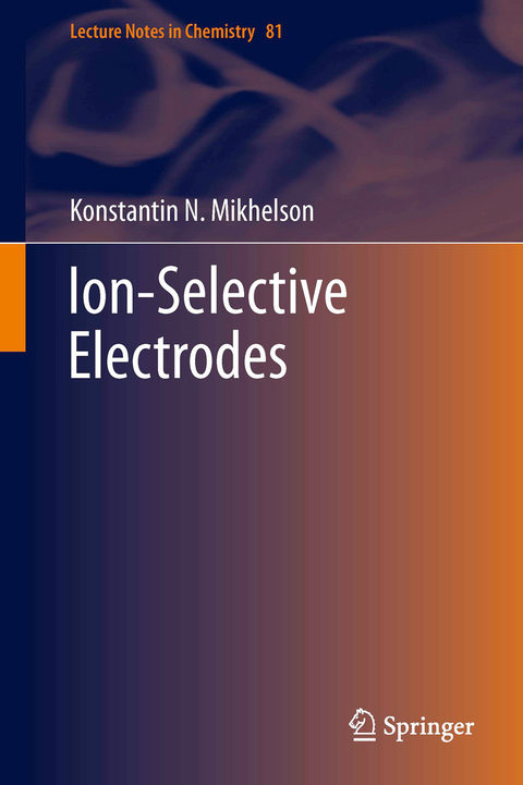 Ion-Selective Electrodes - Konstantin N. Mikhelson