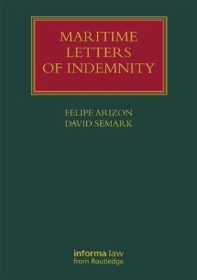 Maritime Letters of Indemnity - Felipe Arizon, David Semark