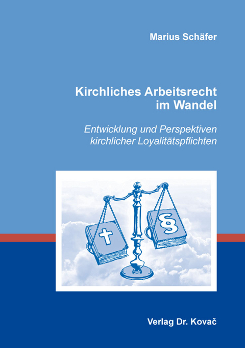 Kirchliches Arbeitsrecht im Wandel - Marius Schäfer