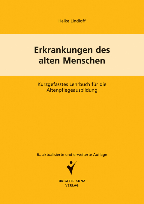 Erkrankungen des alten Menschen - Heike Lindloff