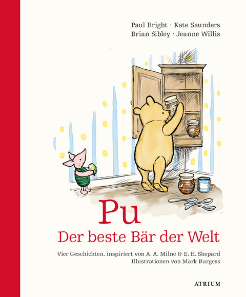 Pu. Der beste Bär der Welt - Brian Sibley, Paul Bright, Kate Saunders, Jeanne Willis