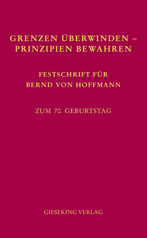 Grenzen überwinden - Prinzipien bewahren - 