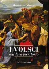 I volsci e il loro territorio - Massimiliano Mancini