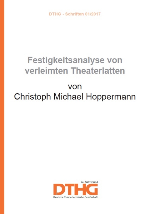 Festigkeitsanalyse von verleimten Theaterlatten - Christoph Michael Hoppermann