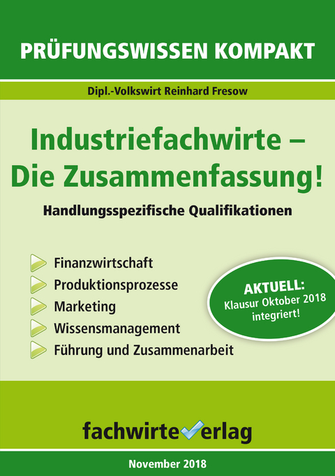 Industriefachwirte: Die Zusammenfassung - Reinhard Fresow