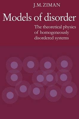 Models of Disorder - J. M. Ziman