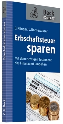 Erbschaftsteuer sparen - Ludger Bornewasser, Bernhard F. Klinger