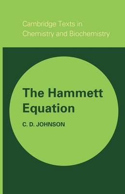 The Hammett Equation - C. D. Johnson