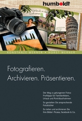 Fotografieren. Archivieren. Präsentieren. - Konstanze Werner, Horst Werner