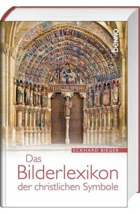 Das Bilderlexikon der christlichen Symbole - Eckhard Bieger