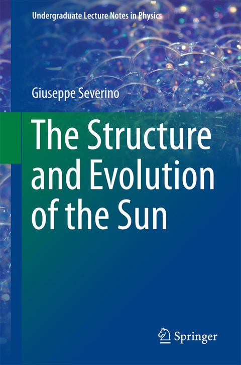 The Structure and Evolution of the Sun - Giuseppe Severino