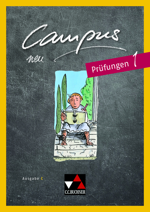 Campus C / Campus C Prüfungen 1 - Johannes Fuchs, Reinhard Heydenreich, Birgit Korda