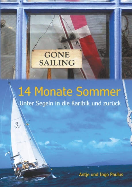 14 Monate Sommer - Antje Paulus, Ingo Paulus