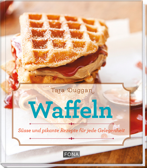 Waffeln - Tara Duggan