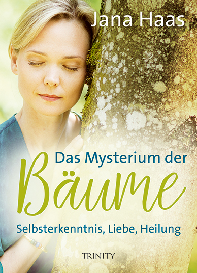 Das Mysterium der Bäume - Jana Haas