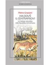 Ma dov'è il Centrafrica? - Pietro Graziani