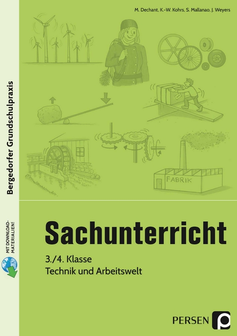 Sachunterricht - 3./4. Kl., Technik & Arbeitswelt - M. Dechant, K.-W. Kohrs, S. Mallanao, J. Weyers