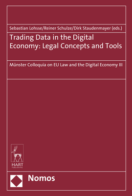 Trading Data in the Digital Economy: Legal Concepts and Tools - 