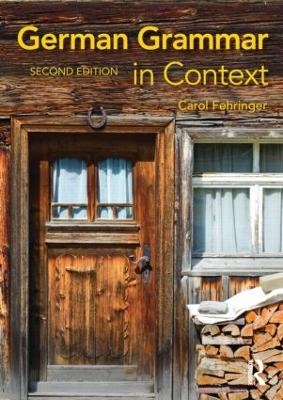 German Grammar in Context - Carol Fehringer