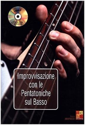 Improvvisazione Con Le Pentatoniche, Sul Basso, m. MP3-CD - Enzo Abatucci