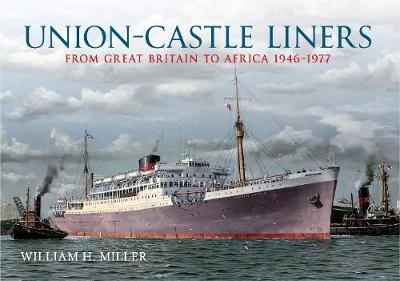 Union Castle Liners - William H. Miller