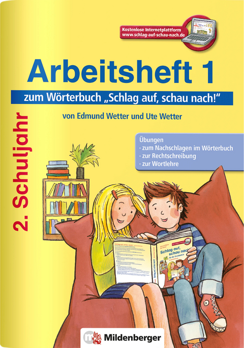 Schlag auf, schau nach! – Arbeitsheft 1, Klasse 2, Neubearbeitung - Edmund Wetter, Ute Wetter