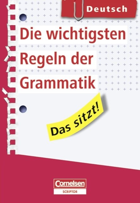 Das sitzt! - Deutsch / Die wichtigsten Regeln der Grammatik