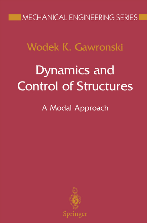 Dynamics and Control of Structures - Wodek K. Gawronski