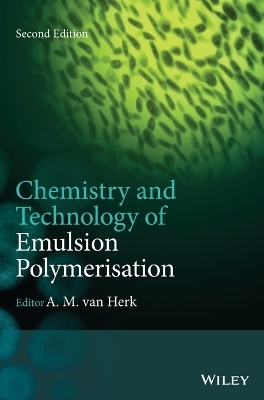 Chemistry and Technology of Emulsion Polymerisation - 