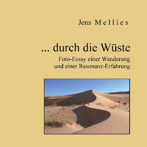 ... durch die Wüste - Jens Mellies