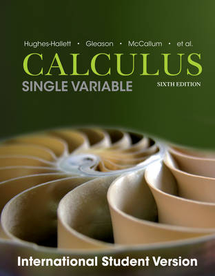 Calculus - Deborah Hughes–Hallett, William G. McCallum, Andrew M. Gleason, Daniel E. Flath, Patti Frazer Lock