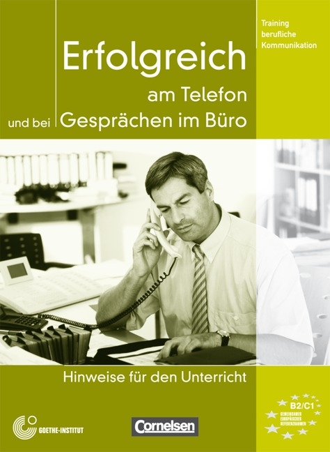 Training berufliche Kommunikation / B2-C1 - Erfolgreich am Telefon und bei Gesprächen im Büro - Volker Eismann