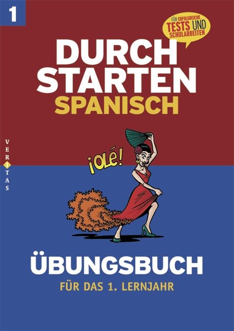 Durchstarten - Spanisch - Neubearbeitung: 1. Lernjahr - Übungsbuch mit Lösungen - Reinhard Bauer, Monika Veegh