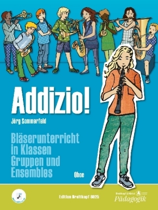 Addizio! Schülerheft, Oboe - Jörg Sommerfeld