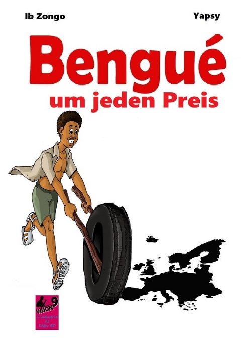 Bengue um jeden Preis - Zongo Bourahima