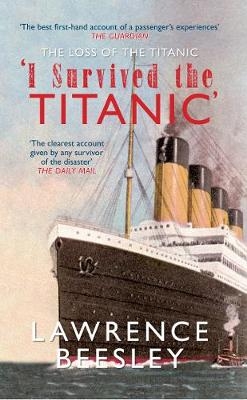 The Loss of the Titanic - Lawrence Beesley