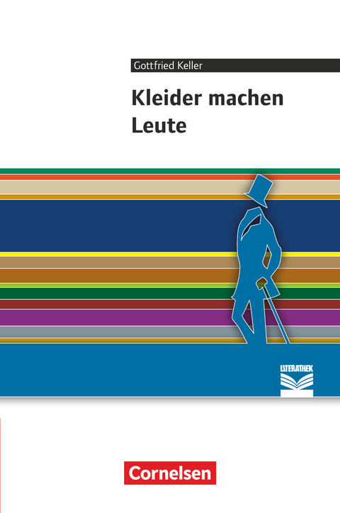 Cornelsen Literathek - Textausgaben - Gottfried Keller, Janina SollerEstrada, Juliane Dube