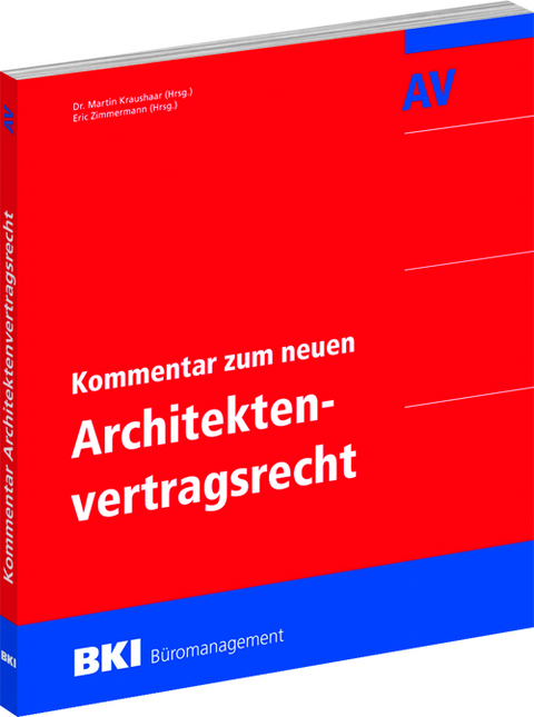 BKI Kommentar zum neuen Architektenvertragsrecht - 