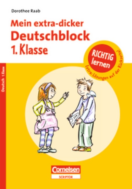 Dorothee Raab - Richtig lernen / 1. Schuljahr - Mein extra-dicker Deutschblock - Dorothee Raab